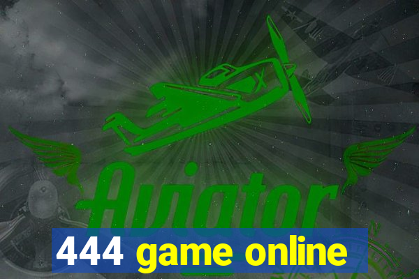 444 game online